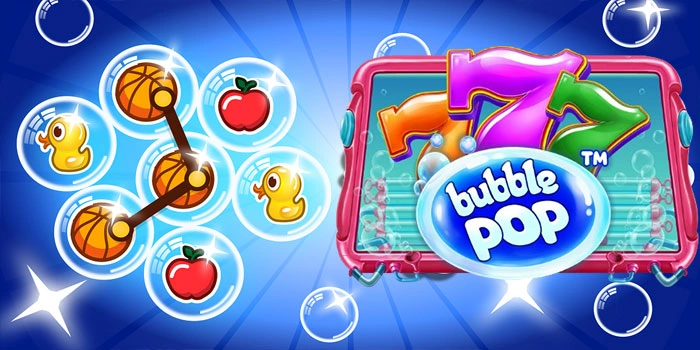 Rahasia Kombinasi Simbol Slot Bubble Pop Jackpot Besar