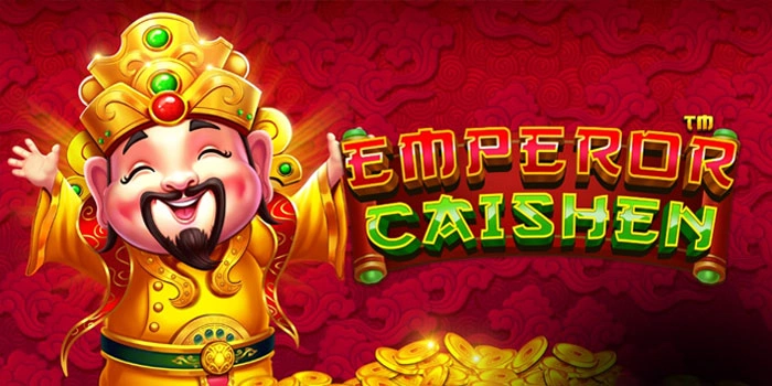 Tips Slot Emperor Caishen Maksimalkan Peluang Maxwin Harian