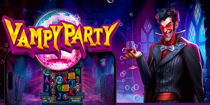 Panduan Lengkap Bermain Slot Vampy Party Agar Menang Besar